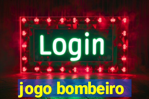 jogo bombeiro